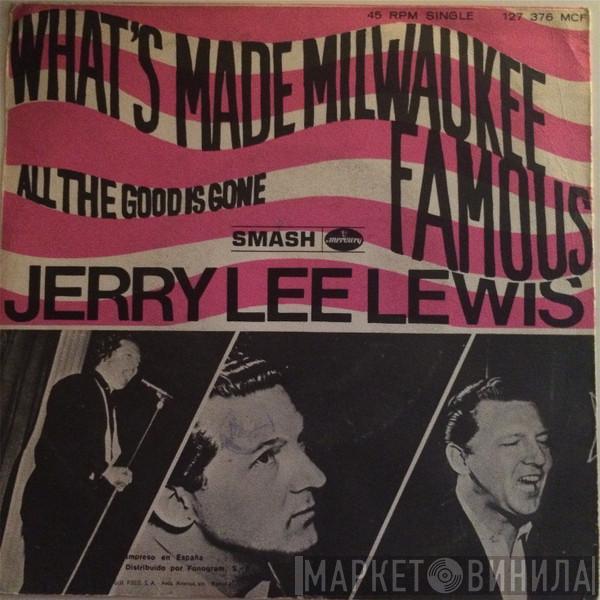 Jerry Lee Lewis - What's Made Milwaukee Famous