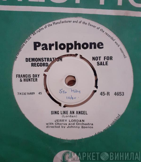 Jerry Lordan - Sing Like An Angel / Ev'ry Time