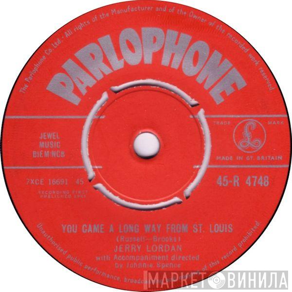 Jerry Lordan - You Came A Long Way From St. Louis