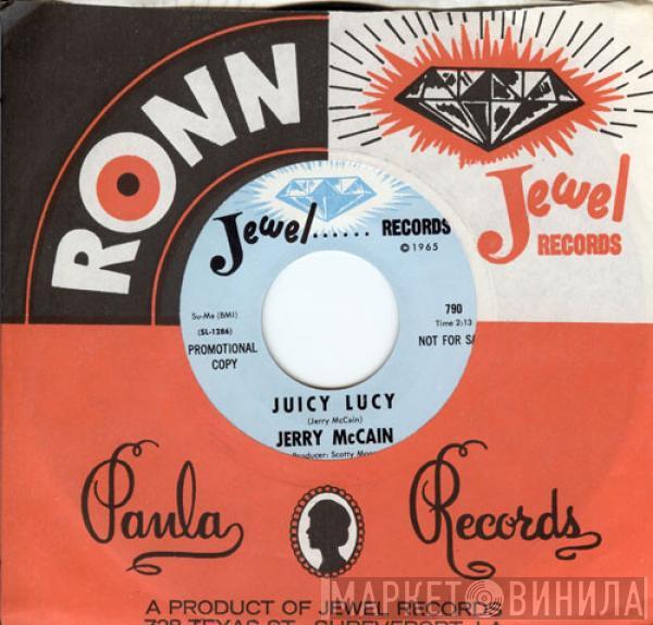 Jerry McCain - Juicy Lucy / Put It Where I Can Get It