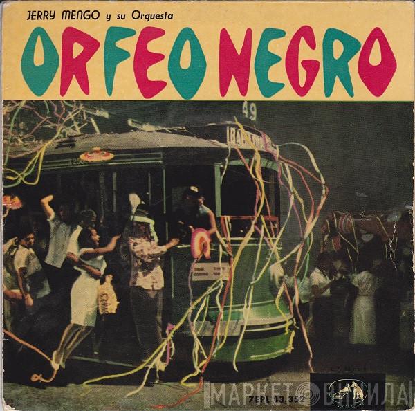 Jerry Mengo Et Son Orchestre - Orfeo Negro