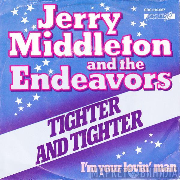 Jerry Middleton, The Endeavors - Tighter And Tighter