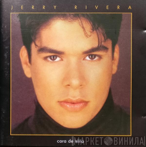 Jerry Rivera - Cara De Niño