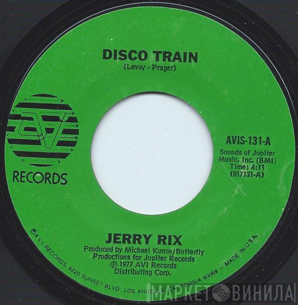 Jerry Rix - Disco Train / Hands Full Of Nothing