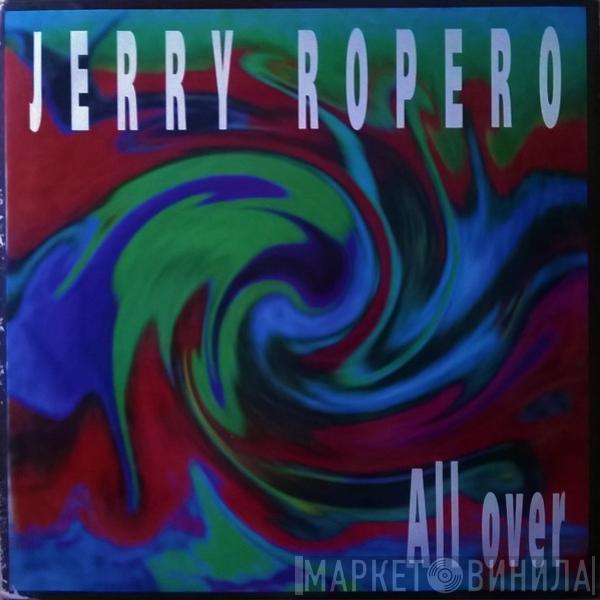 Jerry Ropero - All Over