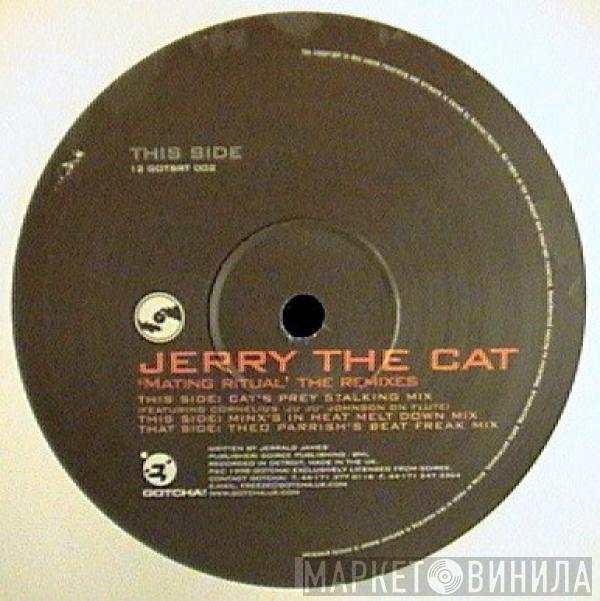 Jerry The Cat - Mating Ritual (The Remixes)