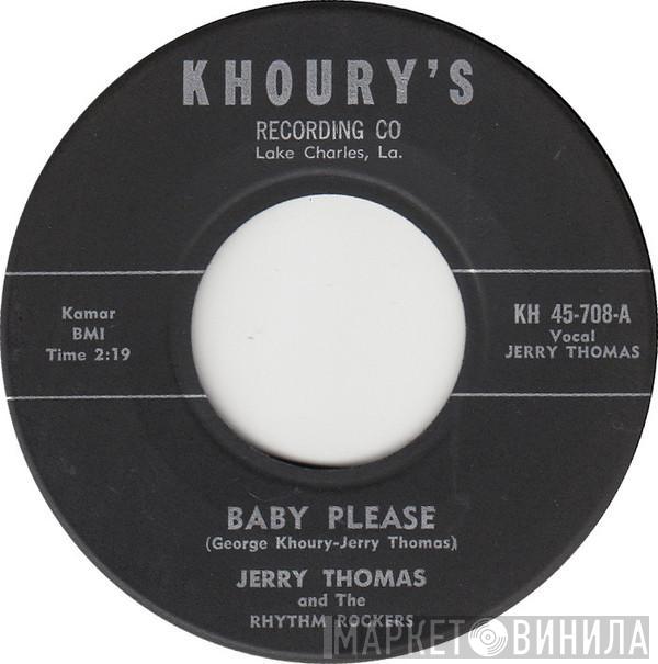 Jerry Thomas And The Rhythm Rockers - Baby Please / Tell Me