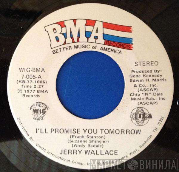 Jerry Wallace - I'll Promise You Tomorrow