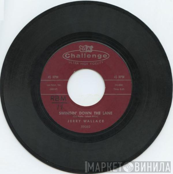 Jerry Wallace - Swingin' Down The Lane