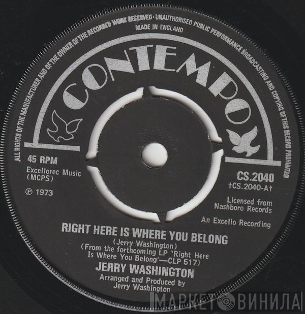 Jerry Washington - Right Here Is Where You Belong / In My Life I've Loved