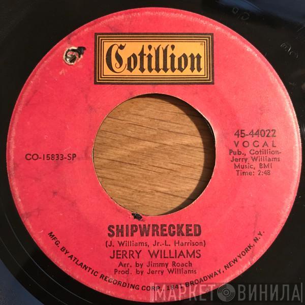 Jerry Williams Jr. - Shipwrecked / Sock It To Yourself