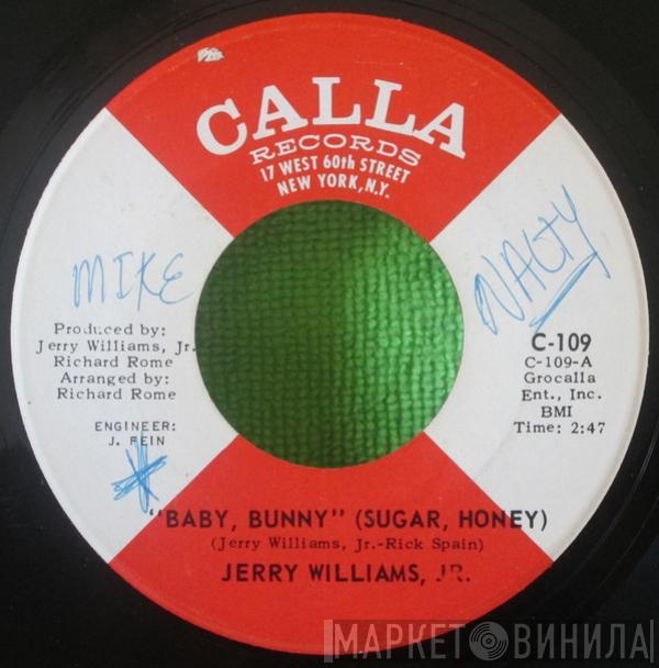  Jerry Williams Jr.  - Baby Bunny (Sugar Honey)