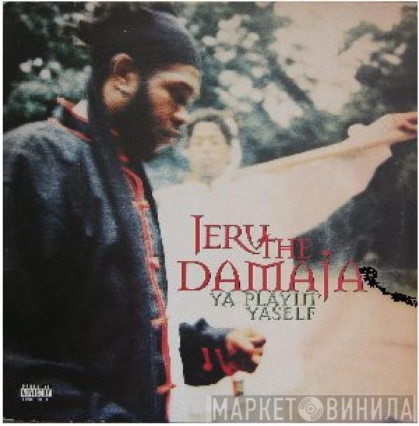 Jeru The Damaja - Ya Playin' Yaself