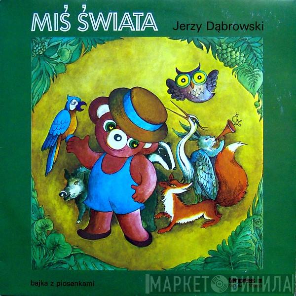 Jerzy Dąbrowski - Miś Świata