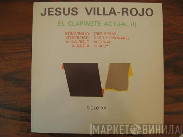 Jesús Villa-Rojo, Igor Stravinsky, Armando Gentilucci, Edgar Alandia - El Clarinete Actual (I)