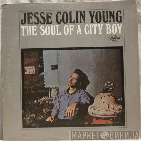 Jesse Colin Young - The Soul Of A City Boy