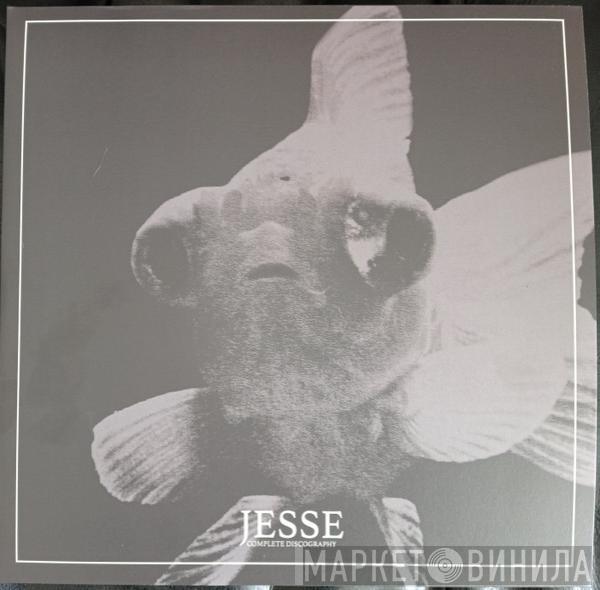 Jesse  - Complete Discography