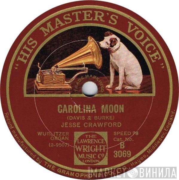 Jesse Crawford - Carolina Moon / A Precious Little Thing Called Love