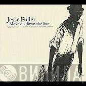 Jesse Fuller - Move On Down The Line