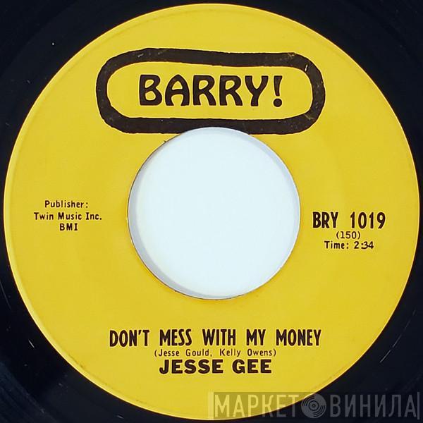 Jesse Gee - Don't Mess With My Money