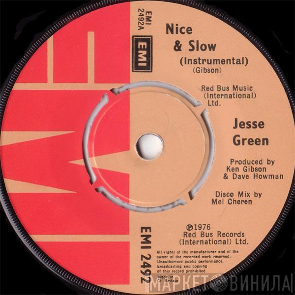 Jesse Green - Nice & Slow