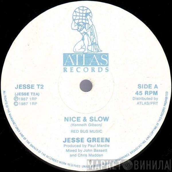  Jesse Green  - Nice And Slow