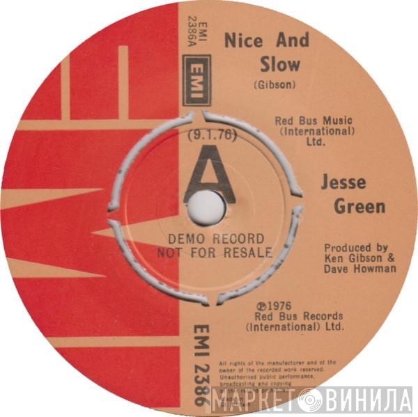 Jesse Green - Nice And Slow