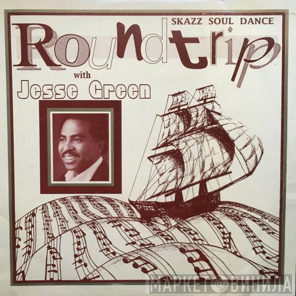 Jesse Green - Roundtrip With Jesse Green
