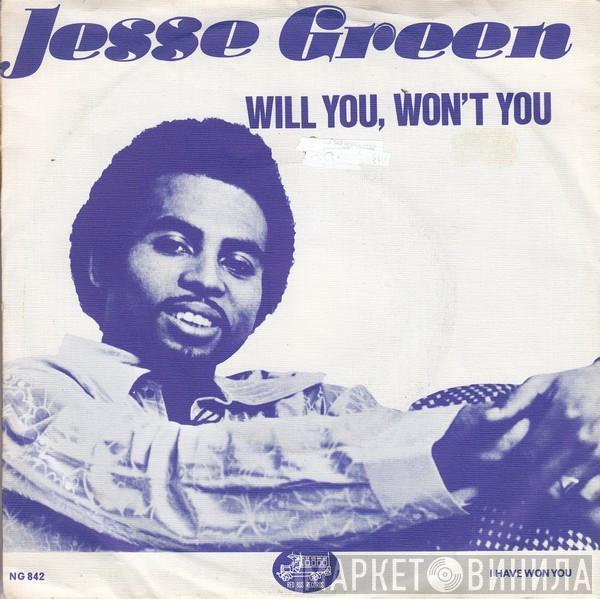 Jesse Green - Will You, Won't You / I Have Won You