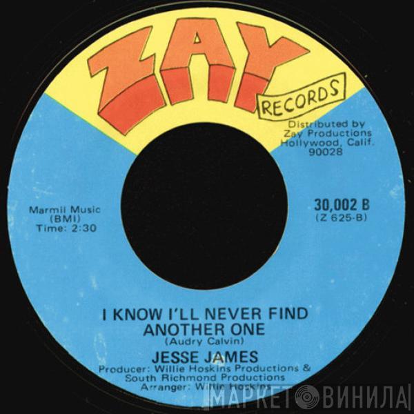 Jesse James  - At Last / I Know I'll Never Find Another One