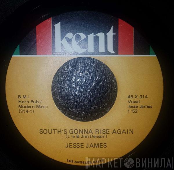 Jesse James  - South's Gonna Rise Again / Red Hot Rockin Blues