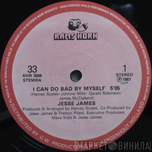 Jesse James  - I Can Do Bad Myself