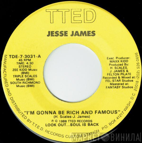 Jesse James  - I'm Gonna Be Rich And Famous