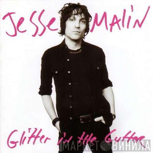  Jesse Malin  - Glitter In The Gutter