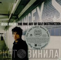 Jesse Malin - The Fine Art Of Self Destruction