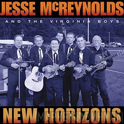 Jesse McReynolds & The Virginia Boys - New Horizons