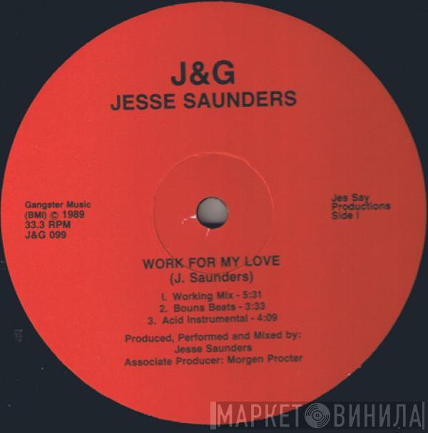 Jesse Saunders - Work For My Love