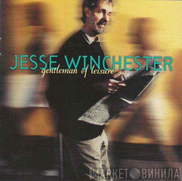 Jesse Winchester - Gentleman Of Leisure