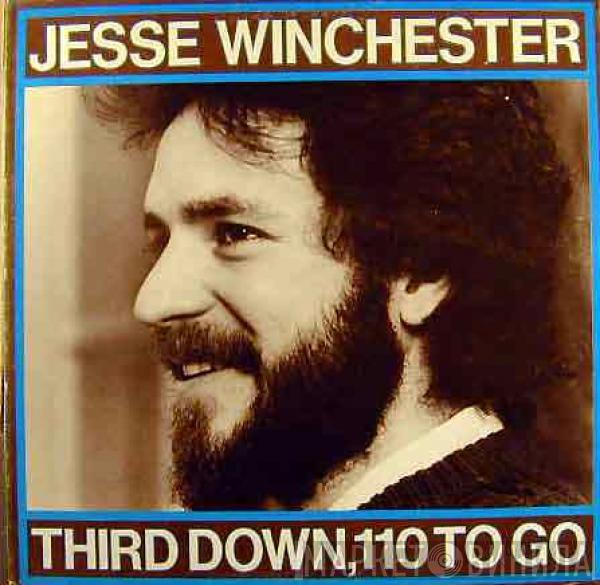 Jesse Winchester - Third Down, 110 To Go