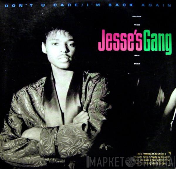 Jesse's Gang - Don't U Care / I'm Back Again