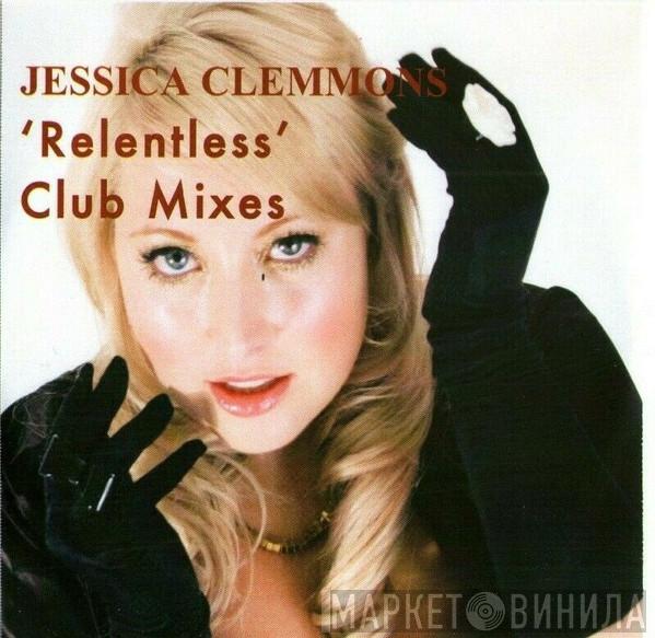 Jessica Clemmons - 'Relentless' Club Mixes