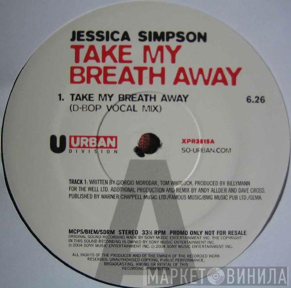 Jessica Simpson - Take My Breath Away