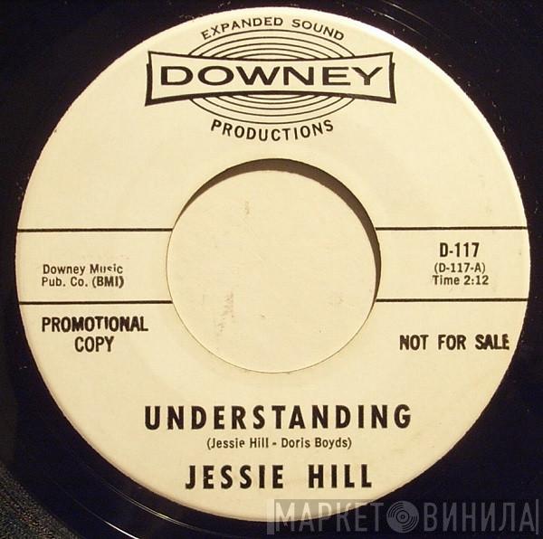 Jessie Hill - Understanding / Down The Street