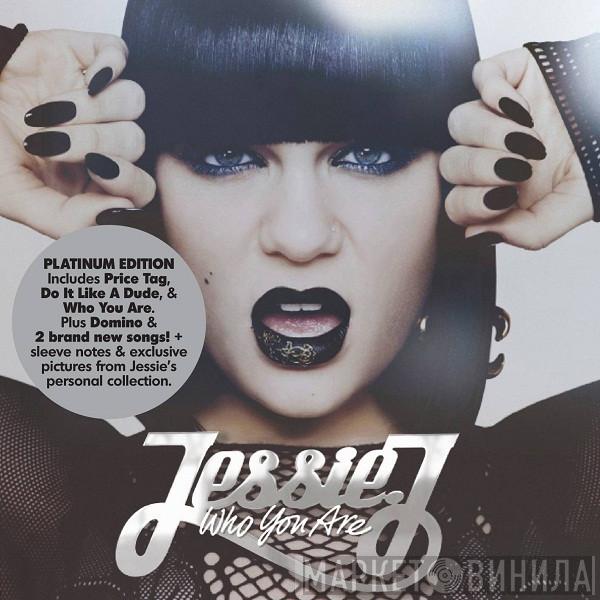  Jessie J  - Who You Are