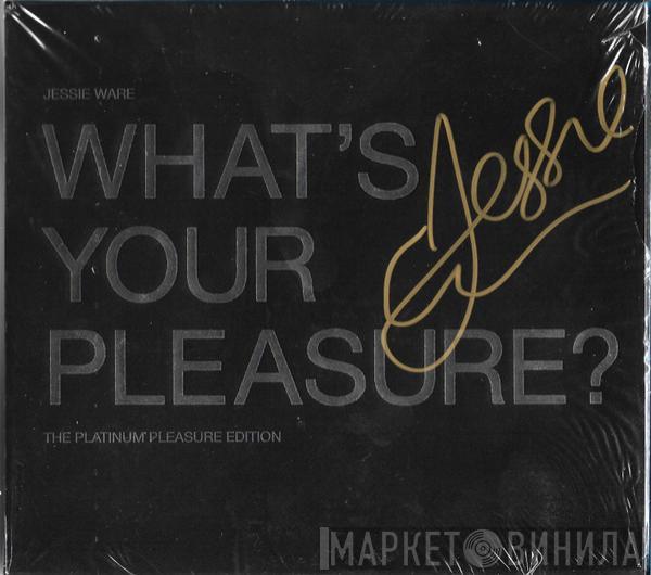  Jessie Ware  - What's Your Pleasure? (The Platinum Pleasure Edition) ‎