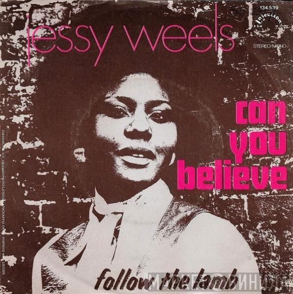 Jessy Weels - Can You Believe