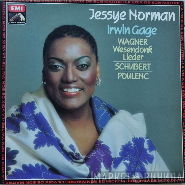 • Jessye Norman , Irwin Gage , Richard Wagner , Franz Schubert  Francis Poulenc  - Wesendonk Lieder