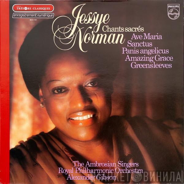 Jessye Norman, The Ambrosian Singers, The Royal Philharmonic Orchestra, Alexander Gibson - Chants Sacrés