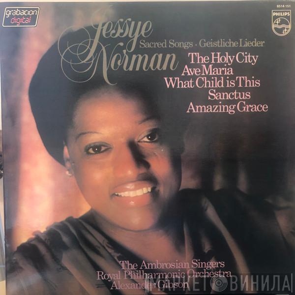 Jessye Norman, The Ambrosian Singers, The Royal Philharmonic Orchestra, Alexander Gibson - Sacred Songs - Geistliche Lieder