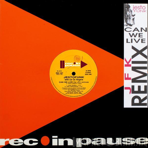 Jestofunk, Ce Ce Rogers - Can We Live (The JFK Remixes)